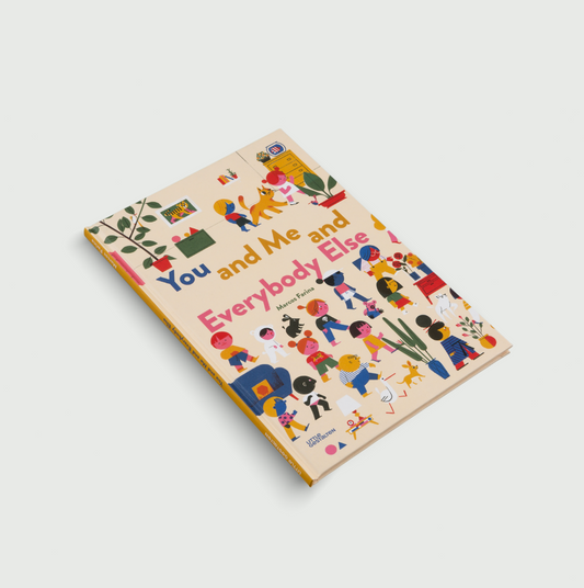 You and Me and Everybody Else