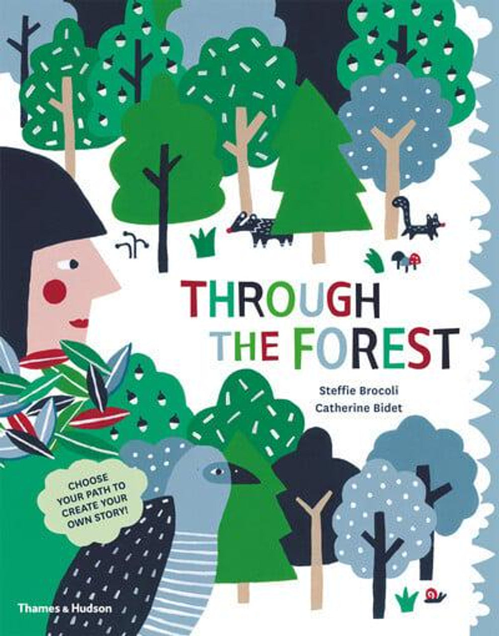 Through the Forest by Steffie Brocoli and Catherine Bidet