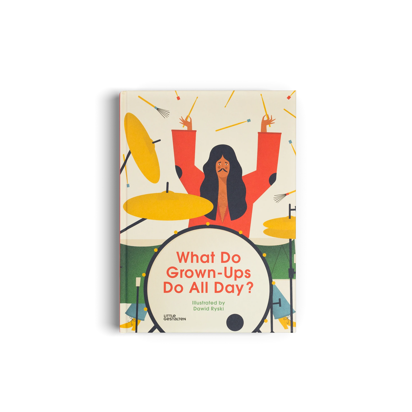 What do Grown-Ups do all day ?