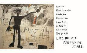 Life Doesn’t Frighten Me