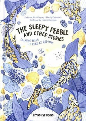 The Sleepy Pebble and Other Bedtime Stories