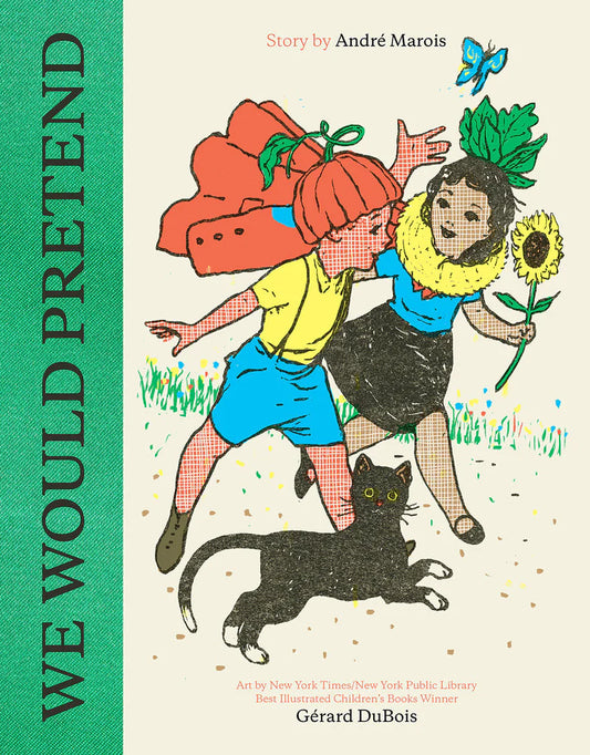 We Would Pretend by André Marois and Gérard DuBois