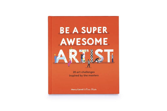 Be a Super Awesome Artist