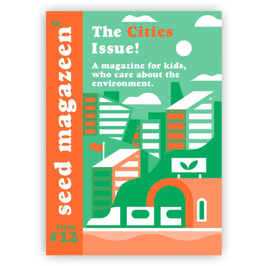 Seed Magazeen #12 - The Cities Issue
