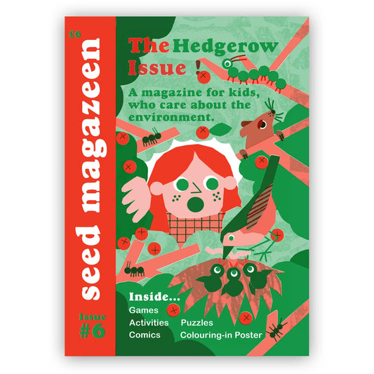 Seed Magazeen #6 - The Hedgerow Issue