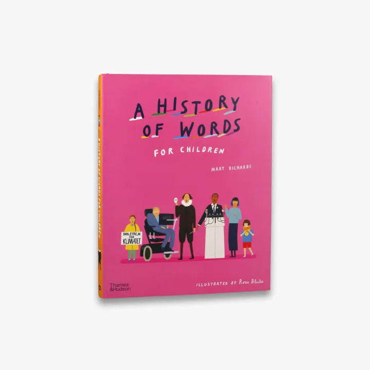A History of Words for Children by Mary Richards and Rose Blake