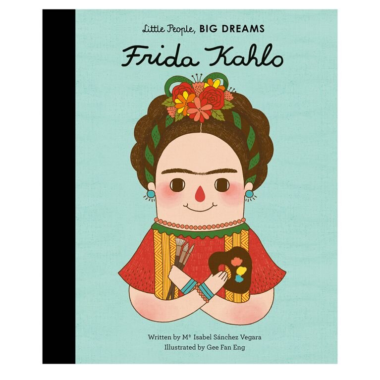 Frida Kahlo - Little People Big Dreams