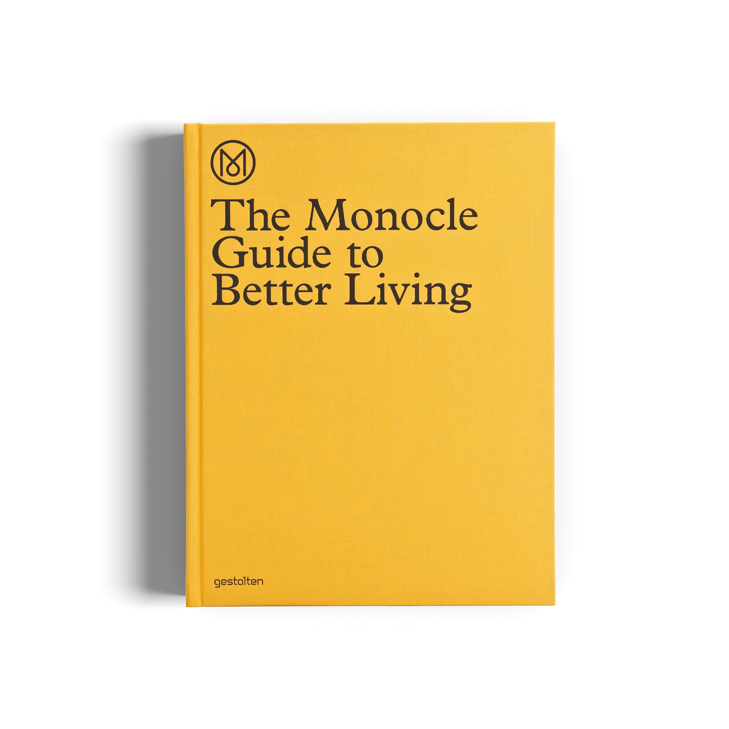The Monacle Guide : To Better Living