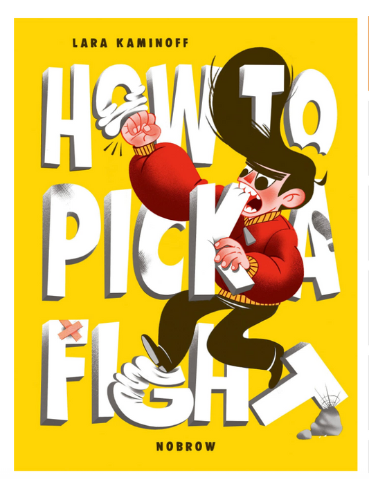 How To Pick a Fight