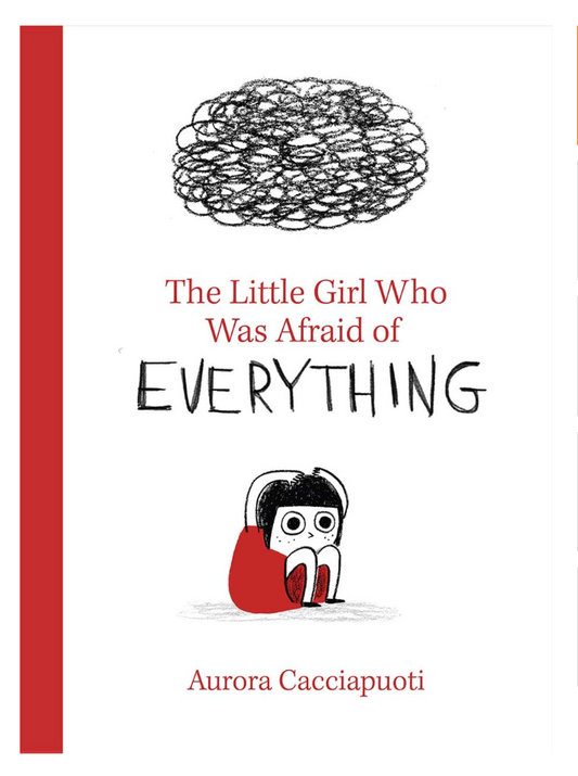 The Little Girl Who Was Afraid of Everything