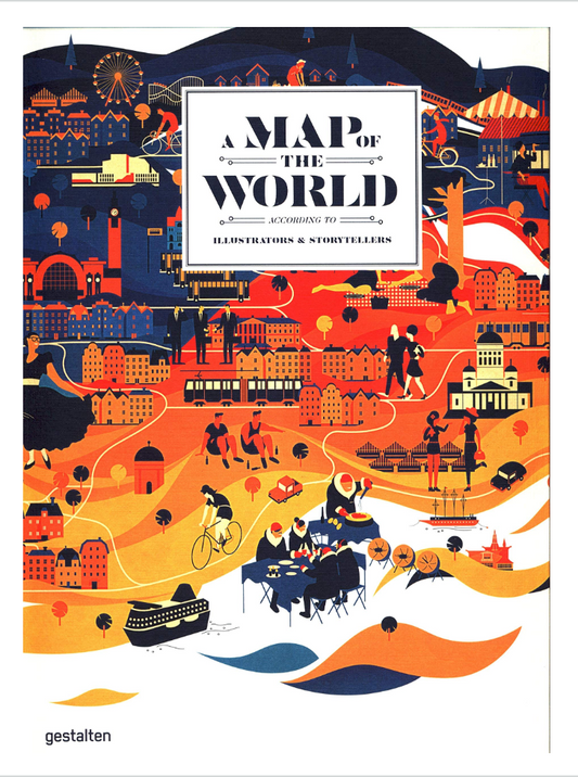 A Map of the World: The World According to Illustrators and Storytellers
